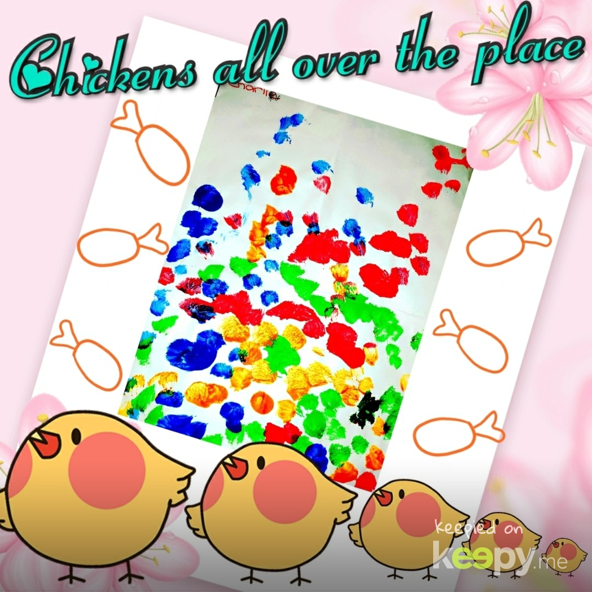 Charli's painting of "Chickens all over the place" Hmmmm Okay Bubba, If you say so!