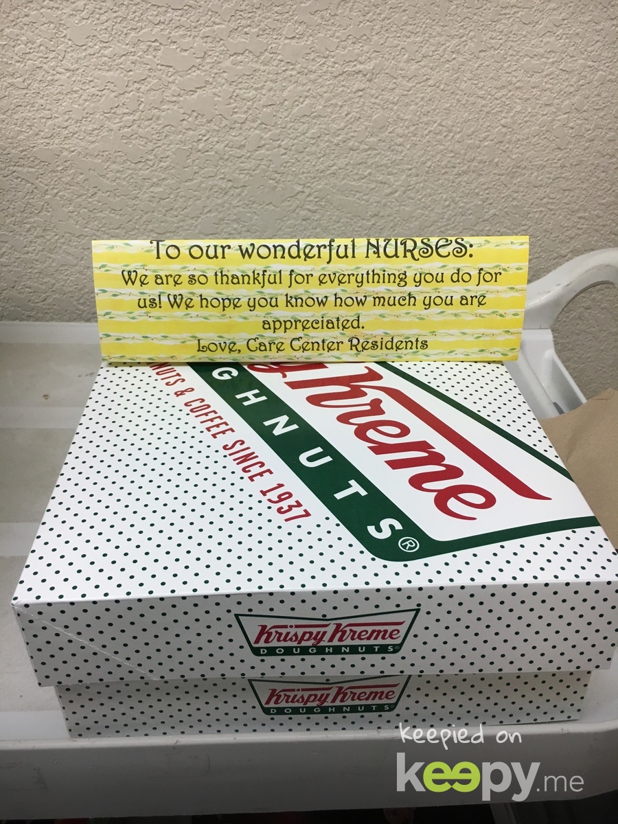 We are so lucky to have such wonderful nurses who take great care of our residents! In appreciation, the residents in the care center gave doughnuts! What a sweet way to say thank you. » Keepy.me